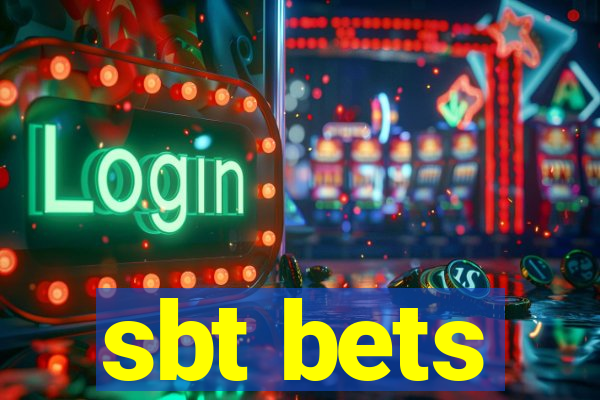 sbt bets