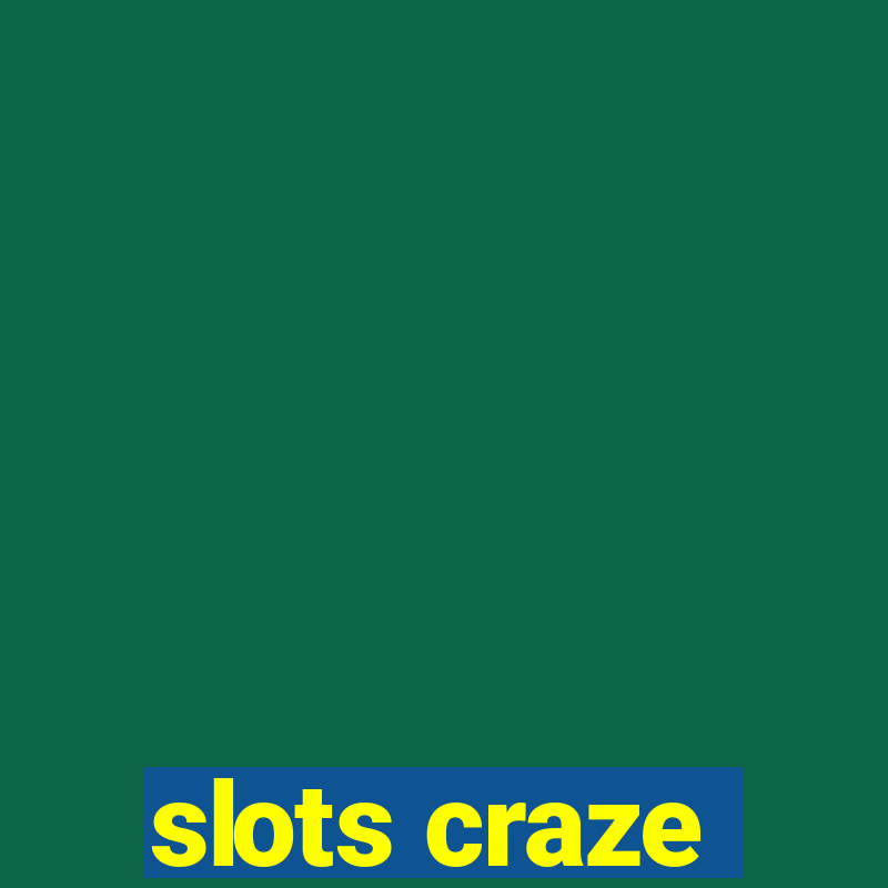 slots craze