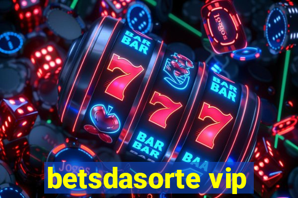 betsdasorte vip