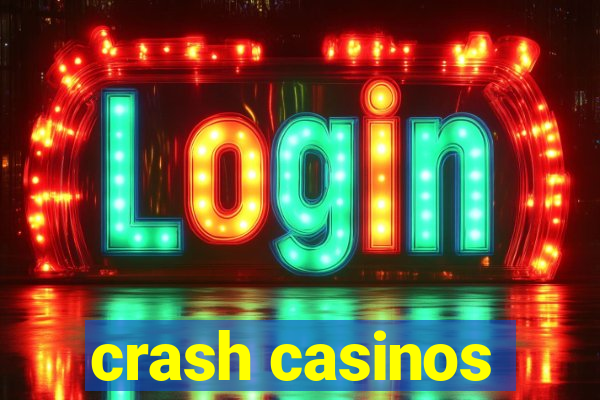 crash casinos