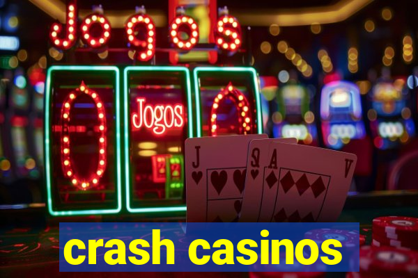 crash casinos