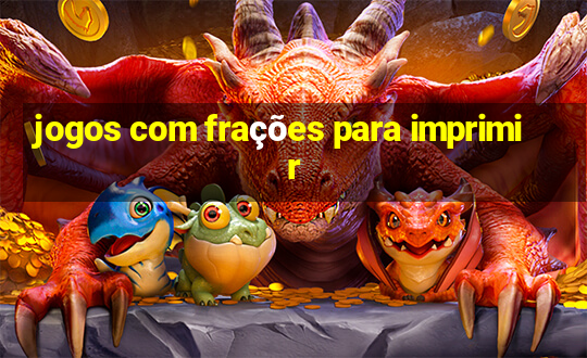 jogos com frações para imprimir