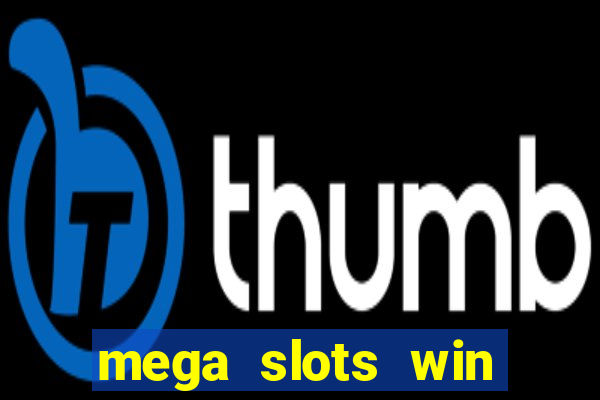 mega slots win real money paytm