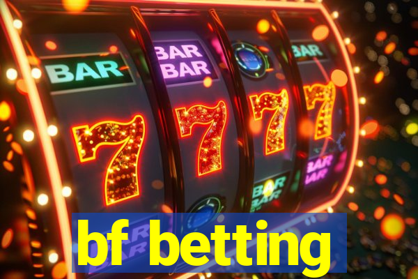 bf betting