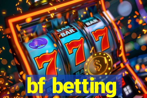 bf betting