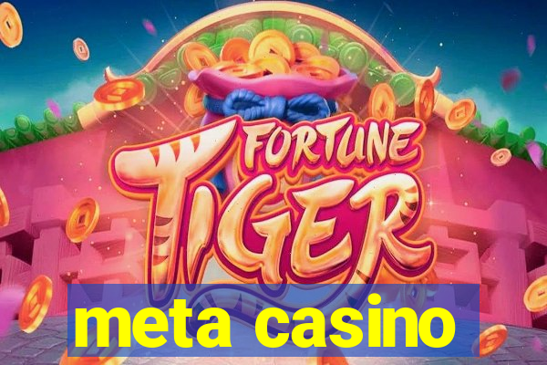 meta casino