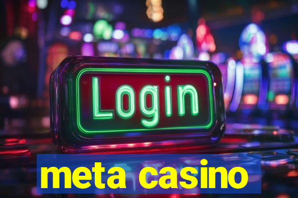 meta casino