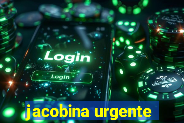 jacobina urgente