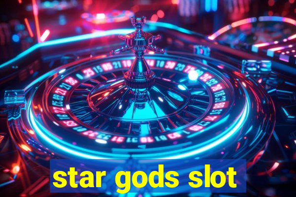 star gods slot