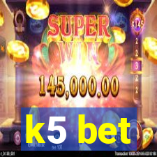 k5 bet