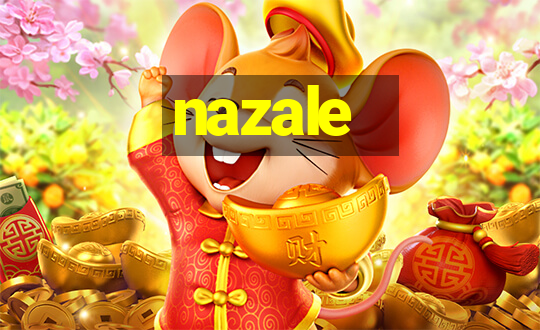 nazale