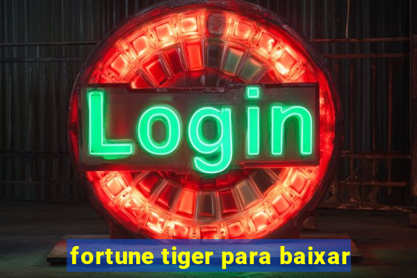 fortune tiger para baixar