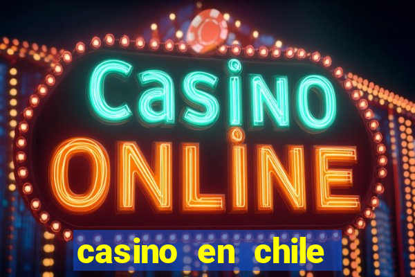 casino en chile bono sin depósito por registro