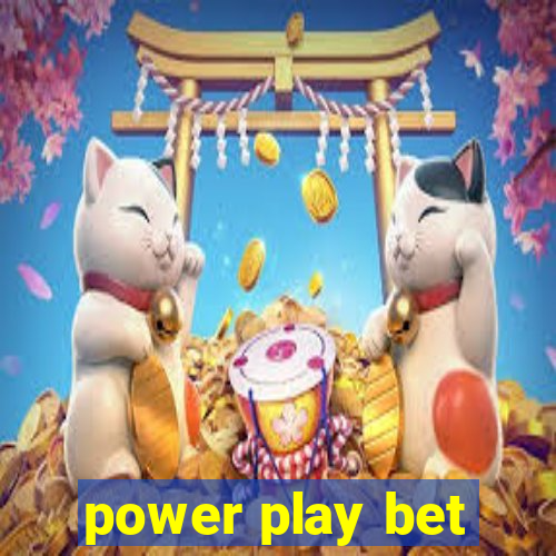 power play bet