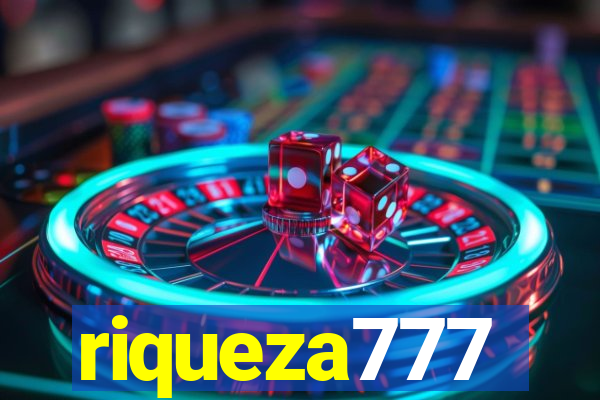 riqueza777