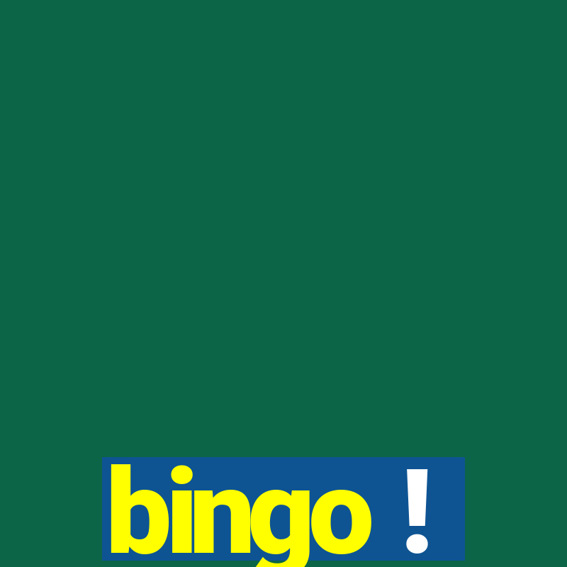 bingo !