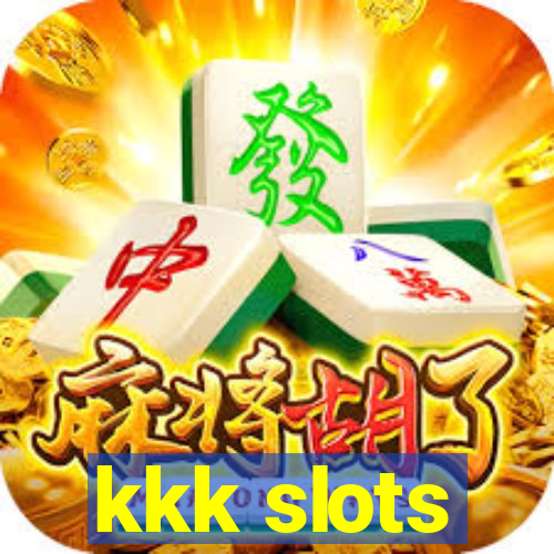 kkk slots