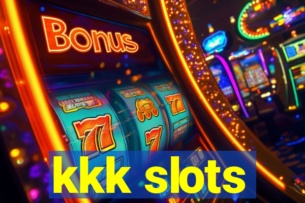 kkk slots