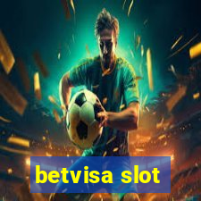 betvisa slot