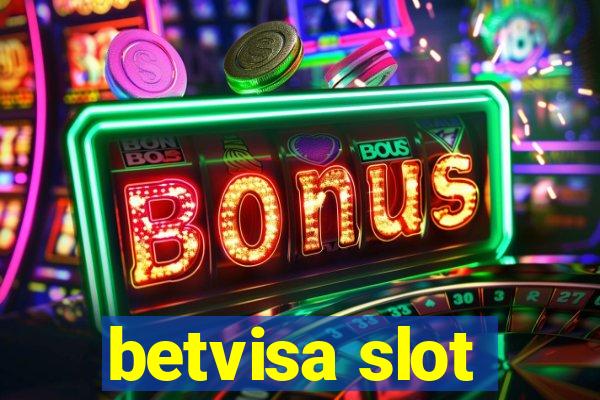 betvisa slot