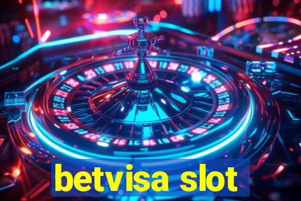 betvisa slot