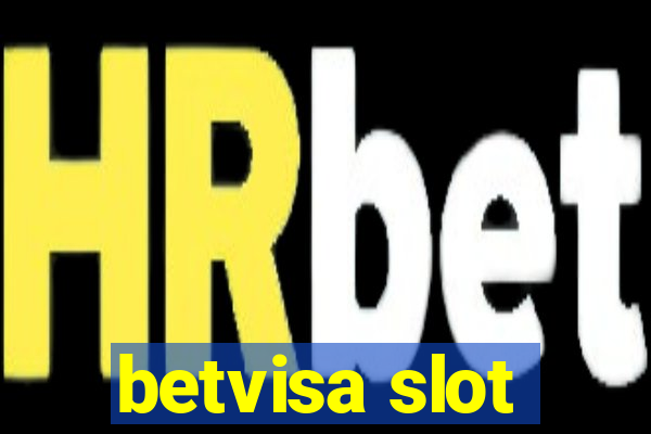 betvisa slot