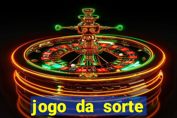 jogo da sorte esporte da sorte