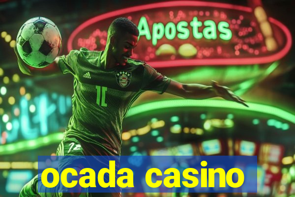 ocada casino