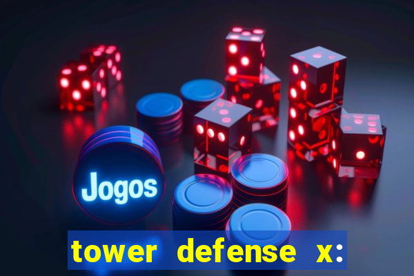 tower defense x: beta codes