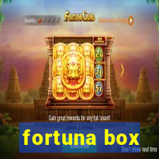 fortuna box