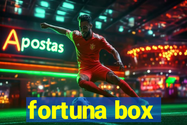 fortuna box