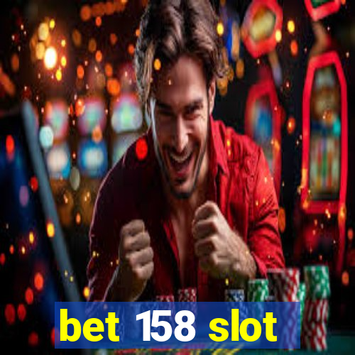 bet 158 slot