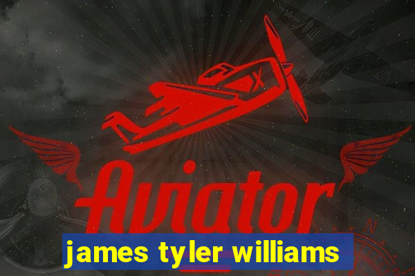 james tyler williams