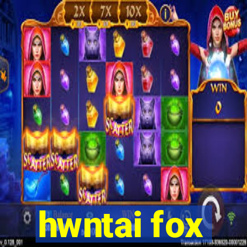 hwntai fox