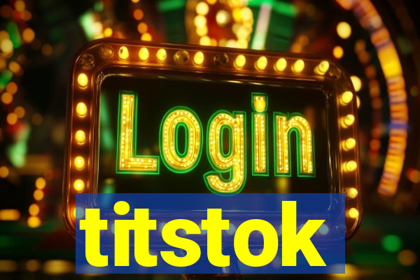 titstok