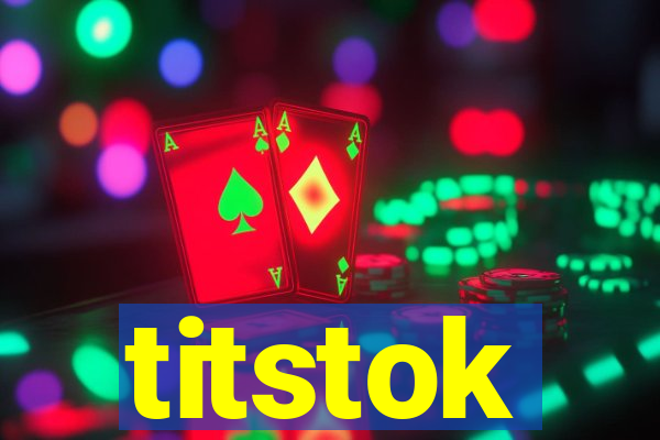 titstok