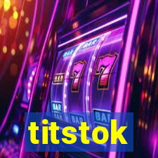 titstok