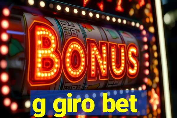 g giro bet