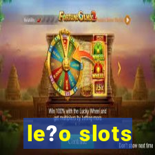 le?o slots