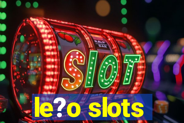 le?o slots