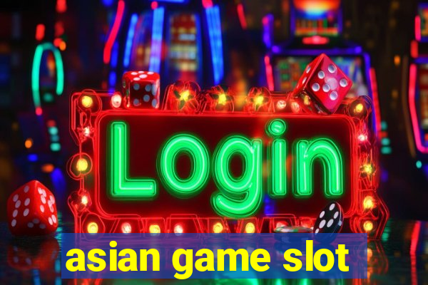 asian game slot