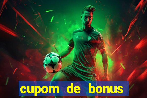 cupom de bonus estrela bet