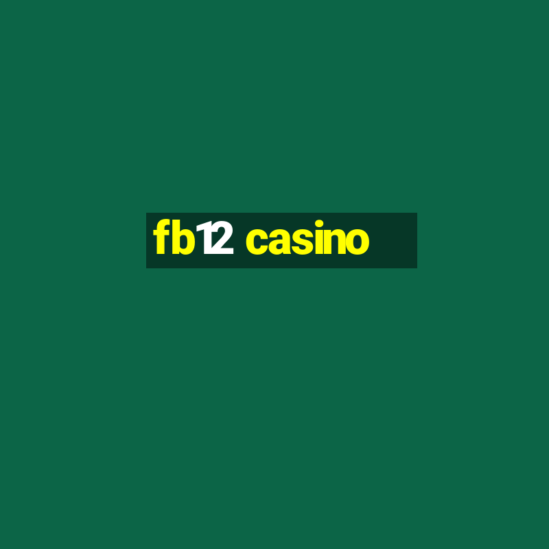 fb12 casino