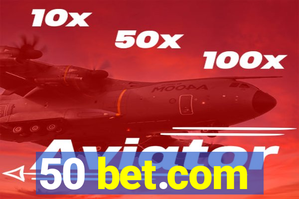 50 bet.com