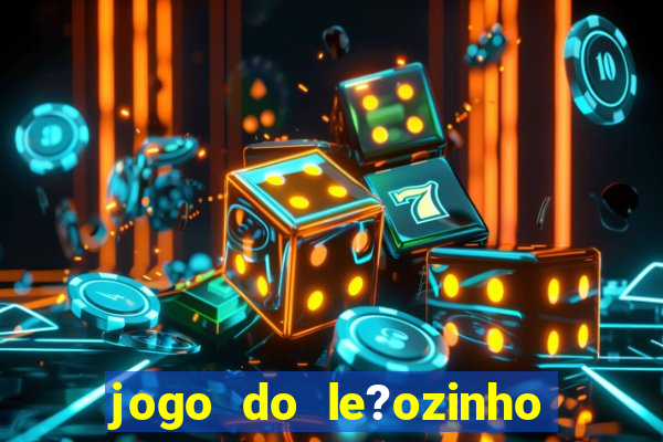 jogo do le?ozinho para ganhar dinheiro