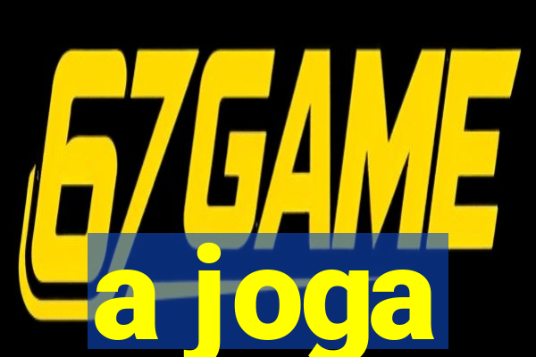 a joga