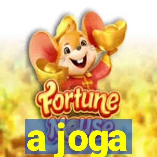 a joga