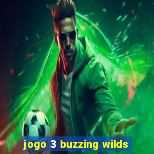 jogo 3 buzzing wilds