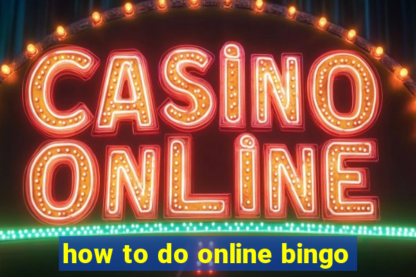 how to do online bingo