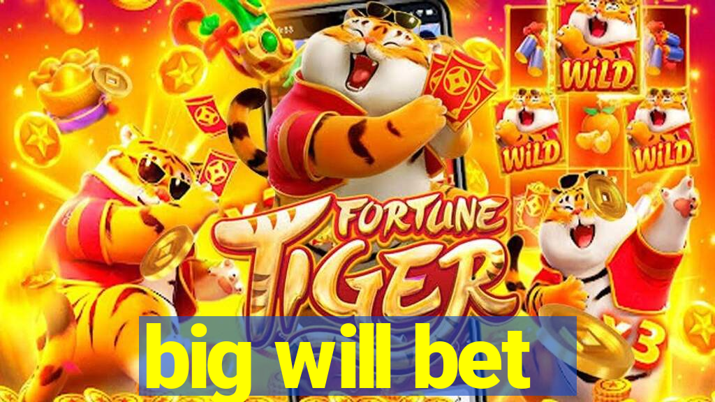 big will bet